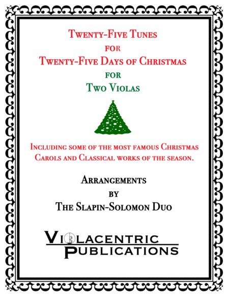 Twenty-Five Tunes For Twenty-Five Days Of Christmas (for Two Violas)